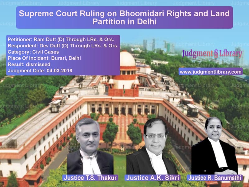 Featured image for Supreme Court Judgment dated 04-03-2016 in case of petitioner name Ram Dutt (D) Through LRs. & Or vs Dev Dutt (D) Through LRs. & Or