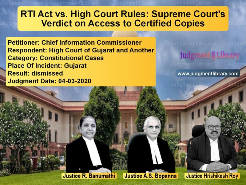 Featured image for Supreme Court Judgment dated 04-03-2020 in case of petitioner name Chief Information Commissioner vs High Court of Gujarat and Anot