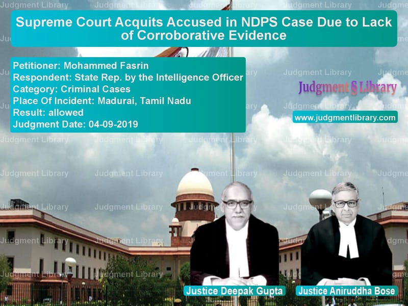 Featured image for Supreme Court Judgment dated 04-09-2019 in case of petitioner name Mohammed Fasrin vs State Rep. by the Intelligence