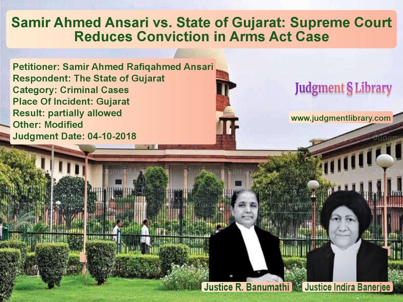 Featured image for Supreme Court Judgment dated 04-10-2018 in case of petitioner name Samir Ahmed Rafiqahmed Ansari vs The State of Gujarat