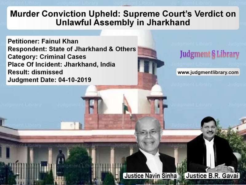Featured image for Supreme Court Judgment dated 04-10-2019 in case of petitioner name Fainul Khan vs State of Jharkhand & Others