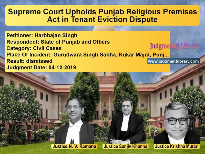Featured image for Supreme Court Judgment dated 04-12-2019 in case of petitioner name Harbhajan Singh vs State of Punjab and Others
