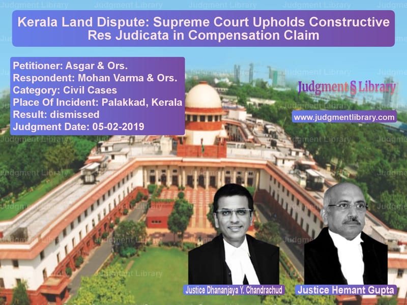 Featured image for Supreme Court Judgment dated 05-02-2019 in case of petitioner name Asgar & Ors. vs Mohan Varma & Ors.