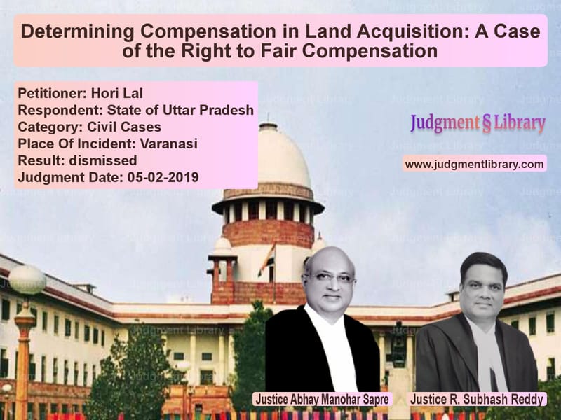 Featured image for Supreme Court Judgment dated 05-02-2019 in case of petitioner name Hori Lal vs State of Uttar Pradesh