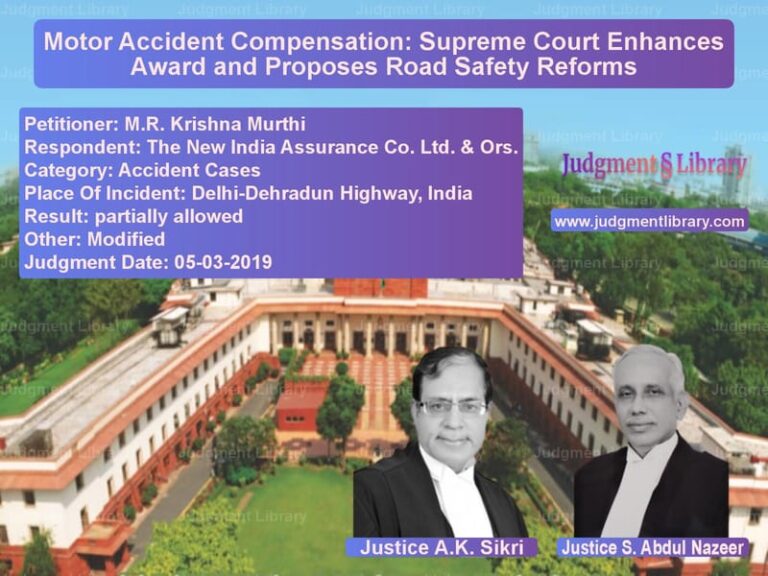 Featured image for Supreme Court Judgment dated 05-03-2019 in case of petitioner name M.R. Krishna Murthi vs The New India Assurance Co. Lt