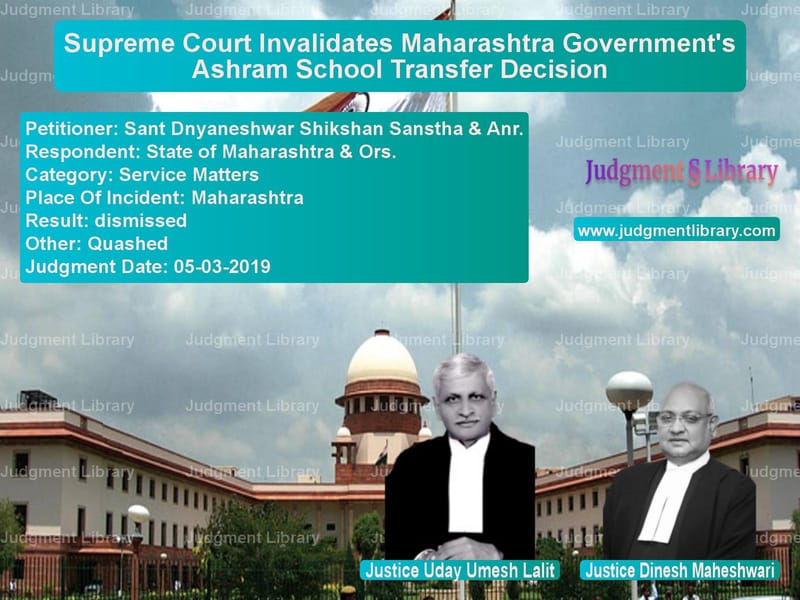 Featured image for Supreme Court Judgment dated 05-03-2019 in case of petitioner name Sant Dnyaneshwar Shikshan Sans vs State of Maharashtra & Ors.