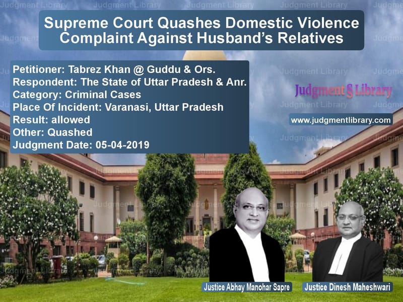 Featured image for Supreme Court Judgment dated 05-04-2019 in case of petitioner name Tabrez Khan @ Guddu & Ors. vs The State of Uttar Pradesh & A