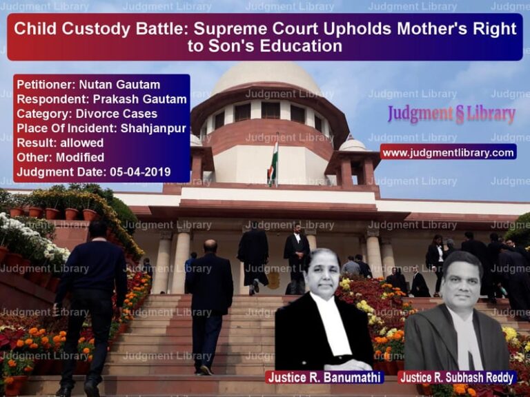 Featured image for Supreme Court Judgment dated 05-04-2019 in case of petitioner name Nutan Gautam vs Prakash Gautam