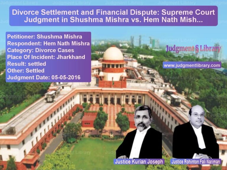 Featured image for Supreme Court Judgment dated 05-05-2016 in case of petitioner name Shushma Mishra vs Hem Nath Mishra