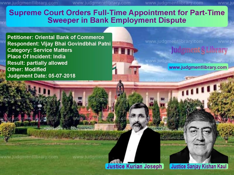Featured image for Supreme Court Judgment dated 05-07-2018 in case of petitioner name Oriental Bank of Commerce vs Vijay Bhai Govindbhai Patni