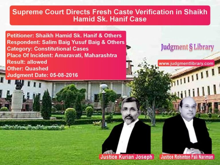 Featured image for Supreme Court Judgment dated 05-08-2016 in case of petitioner name Shaikh Hamid Sk. Hanif & Other vs Salim Baig Yusuf Baig & Others