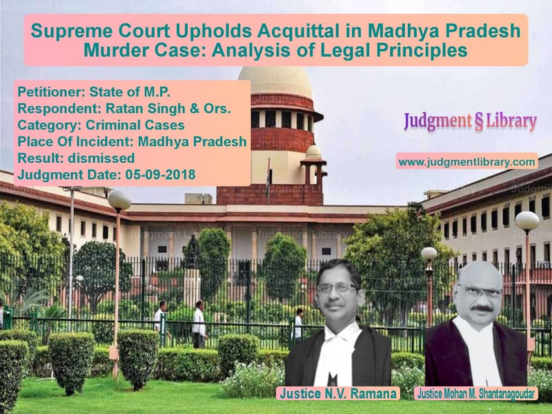 Featured image for Supreme Court Judgment dated 05-09-2018 in case of petitioner name State of M.P. vs Ratan Singh & Ors.