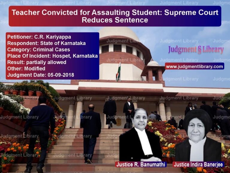 Featured image for Supreme Court Judgment dated 05-09-2018 in case of petitioner name C.R. Kariyappa vs State of Karnataka