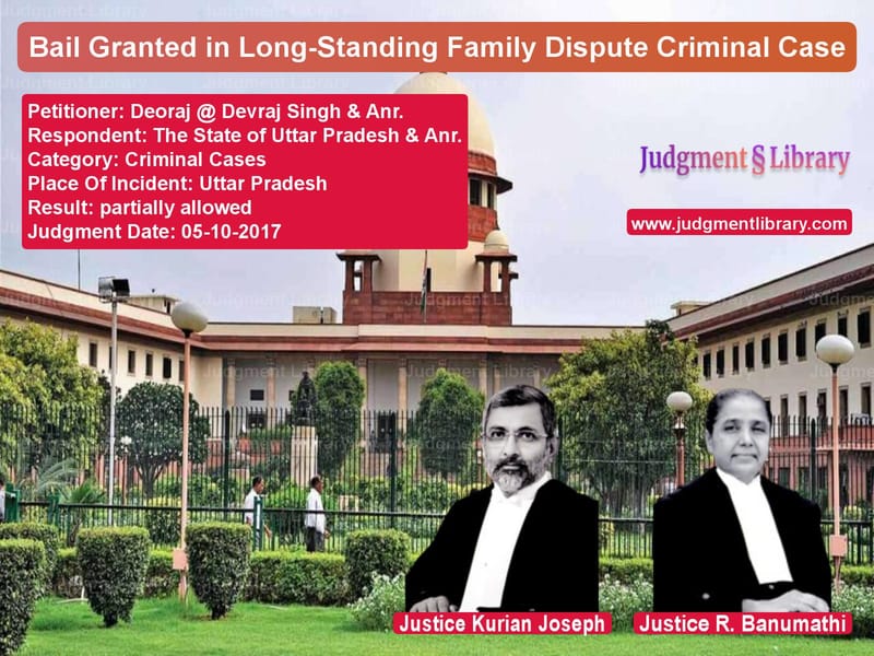 Featured image for Supreme Court Judgment dated 05-10-2017 in case of petitioner name Deoraj @ Devraj Singh & Anr. vs The State of Uttar Pradesh & A