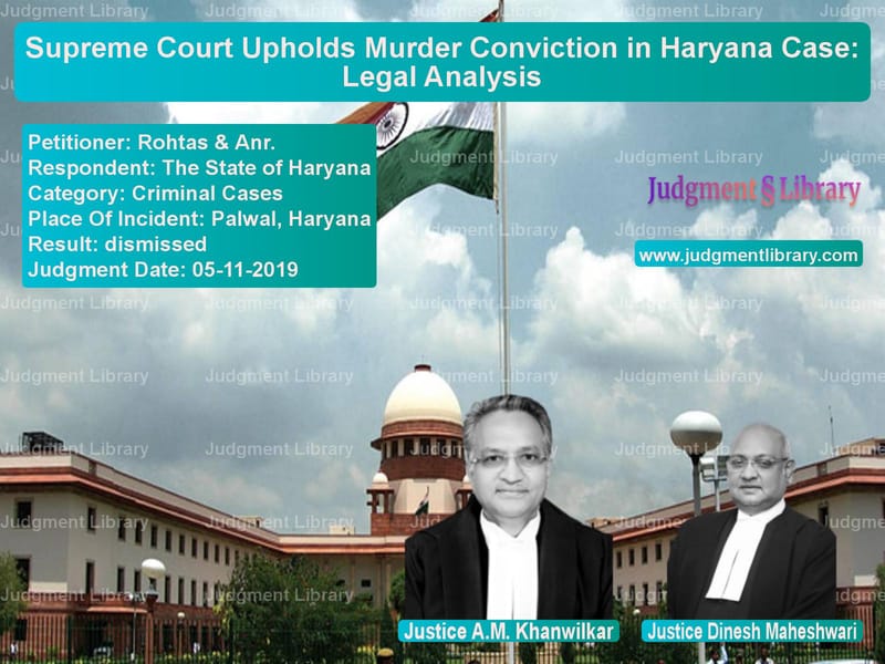 Featured image for Supreme Court Judgment dated 05-11-2019 in case of petitioner name Rohtas & Anr. vs The State of Haryana