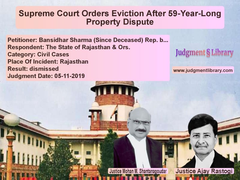 Featured image for Supreme Court Judgment dated 05-11-2019 in case of petitioner name Bansidhar Sharma (Since Deceas vs The State of Rajasthan & Ors.