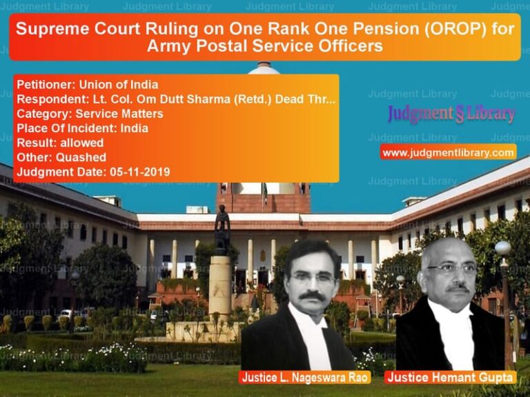 Featured image for Supreme Court Judgment dated 05-11-2019 in case of petitioner name Union of India vs Lt. Col. Om Dutt Sharma (Retd.