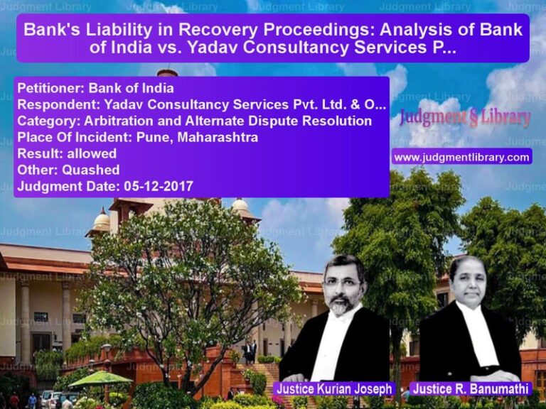 Featured image for Supreme Court Judgment dated 05-12-2017 in case of petitioner name Bank of India vs Yadav Consultancy Services Pvt