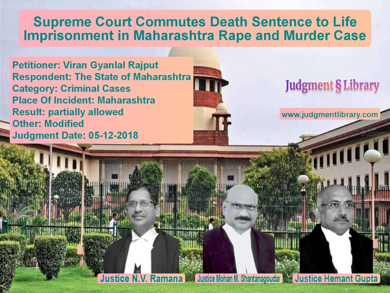 Featured image for Supreme Court Judgment dated 05-12-2018 in case of petitioner name Viran Gyanlal Rajput vs The State of Maharashtra