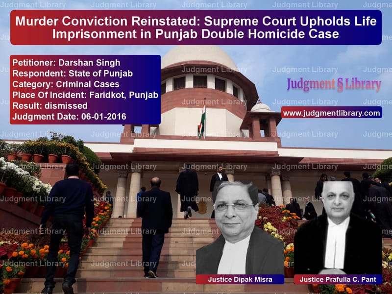 Featured image for Supreme Court Judgment dated 06-01-2016 in case of petitioner name Darshan Singh vs State of Punjab