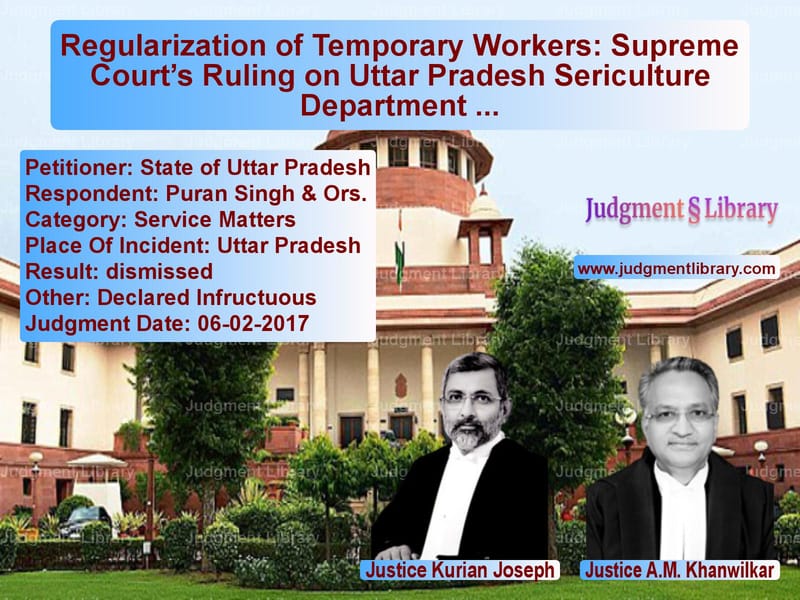 Featured image for Supreme Court Judgment dated 06-02-2017 in case of petitioner name State of Uttar Pradesh vs Puran Singh & Ors.