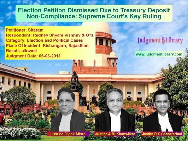 Featured image for Supreme Court Judgment dated 06-03-2018 in case of petitioner name Sitaram vs Radhey Shyam Vishnav & Ors.