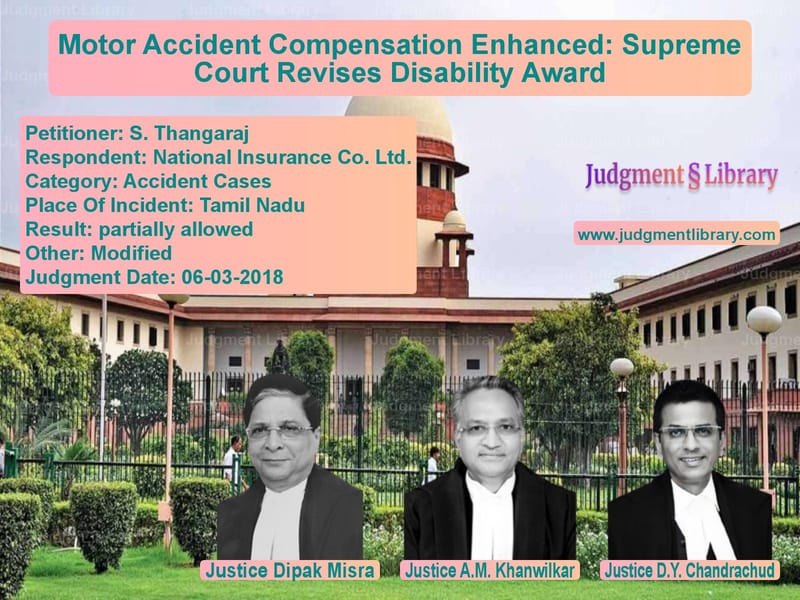 Featured image for Supreme Court Judgment dated 06-03-2018 in case of petitioner name S. Thangaraj vs National Insurance Co. Ltd.