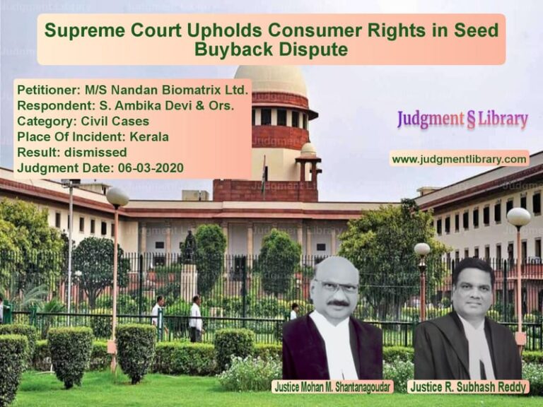 Featured image for Supreme Court Judgment dated 06-03-2020 in case of petitioner name M/S Nandan Biomatrix Ltd. vs S. Ambika Devi & Ors.