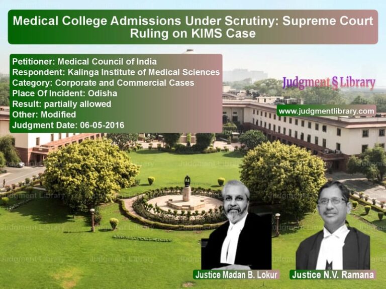 Featured image for Supreme Court Judgment dated 06-05-2016 in case of petitioner name Medical Council of India vs Kalinga Institute of Medical S