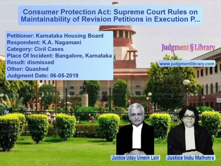 Featured image for Supreme Court Judgment dated 06-05-2019 in case of petitioner name Karnataka Housing Board vs K.A. Nagamani