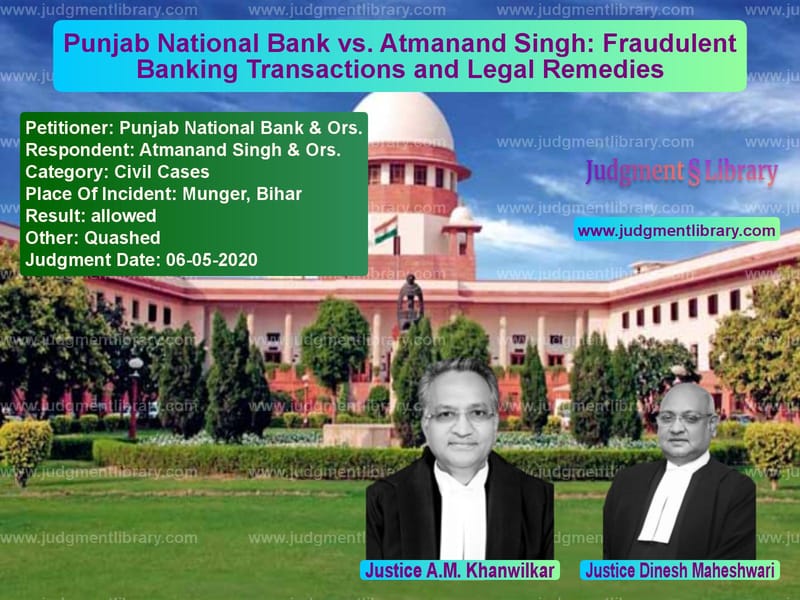 Featured image for Supreme Court Judgment dated 06-05-2020 in case of petitioner name Punjab National Bank & Ors. vs Atmanand Singh & Ors.