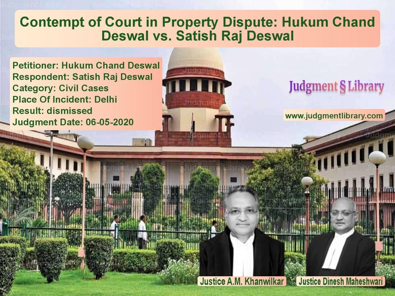 Featured image for Supreme Court Judgment dated 06-05-2020 in case of petitioner name Hukum Chand Deswal vs Satish Raj Deswal