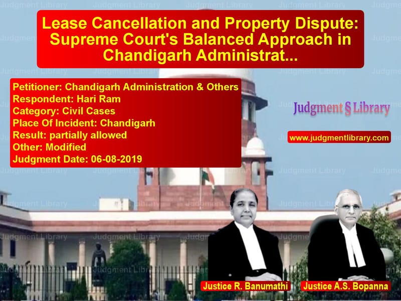 Featured image for Supreme Court Judgment dated 06-08-2019 in case of petitioner name Chandigarh Administration & Ot vs Hari Ram