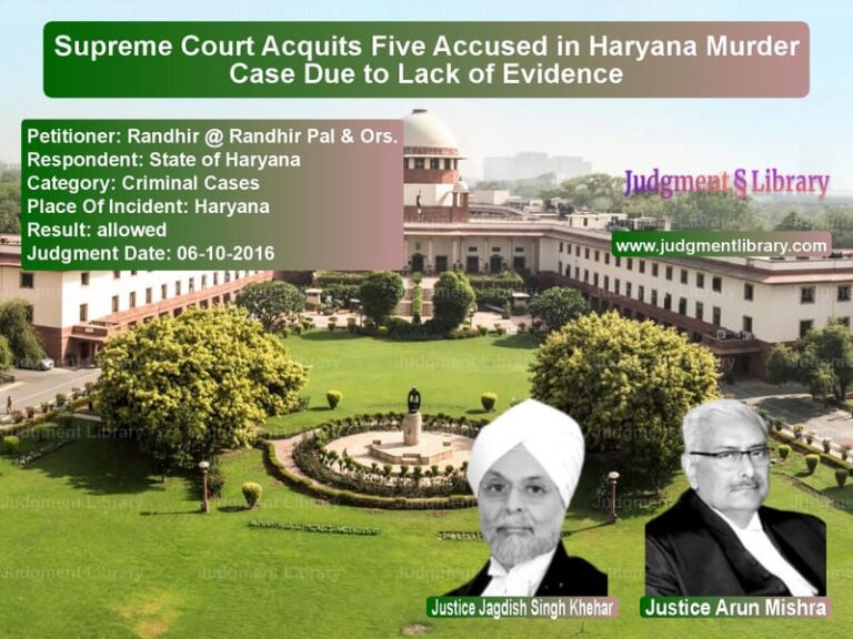 Featured image for Supreme Court Judgment dated 06-10-2016 in case of petitioner name Randhir @ Randhir Pal & Ors. vs State of Haryana