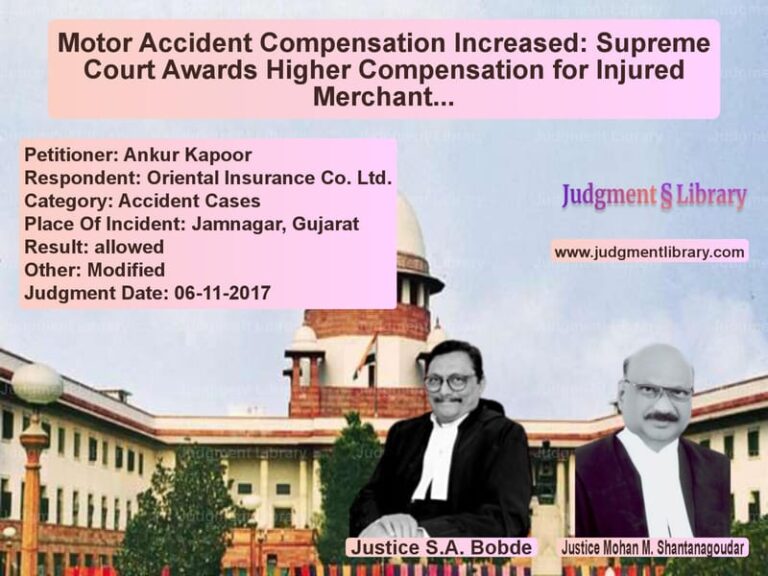 Featured image for Supreme Court Judgment dated 06-11-2017 in case of petitioner name Ankur Kapoor vs Oriental Insurance Co. Ltd.