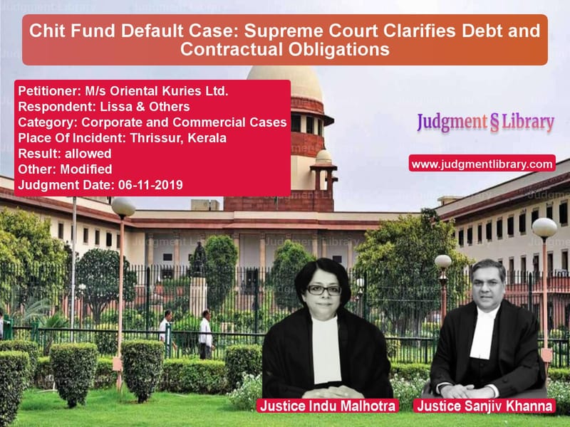 Featured image for Supreme Court Judgment dated 06-11-2019 in case of petitioner name M/s Oriental Kuries Ltd. vs Lissa & Others