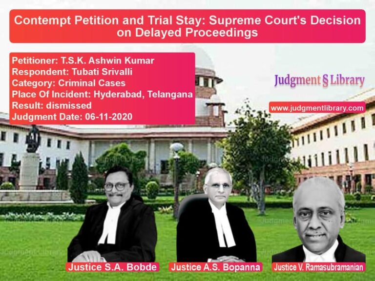 Featured image for Supreme Court Judgment dated 06-11-2020 in case of petitioner name T.S.K. Ashwin Kumar vs Tubati Srivalli