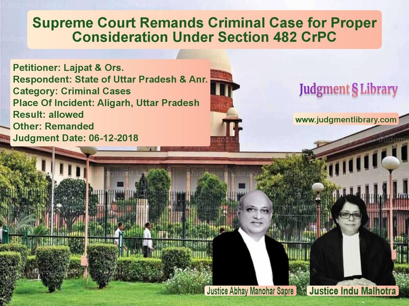 Featured image for Supreme Court Judgment dated 06-12-2018 in case of petitioner name Lajpat & Ors. vs State of Uttar Pradesh & Anr.