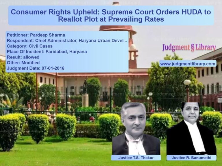 Featured image for Supreme Court Judgment dated 07-01-2016 in case of petitioner name Pardeep Sharma vs Chief Administrator, Haryana U