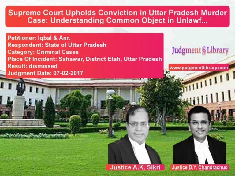 Featured image for Supreme Court Judgment dated 07-02-2017 in case of petitioner name Iqbal & Anr. vs State of Uttar Pradesh