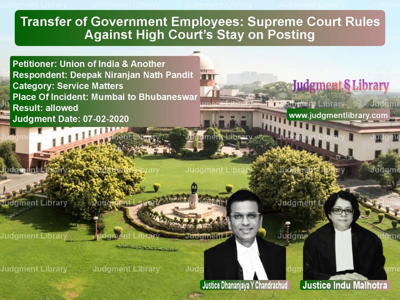 Featured image for Supreme Court Judgment dated 07-02-2020 in case of petitioner name Union of India & Another vs Deepak Niranjan Nath Pandit