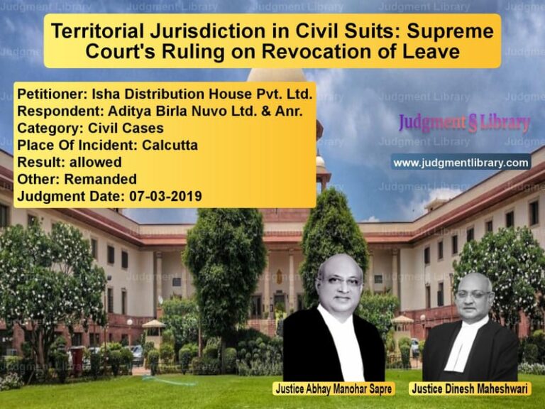 Featured image for Supreme Court Judgment dated 07-03-2019 in case of petitioner name Isha Distribution House Pvt. L vs Aditya Birla Nuvo Ltd. & Anr.