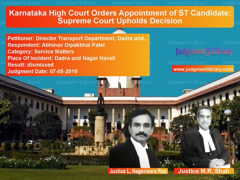 Featured image for Supreme Court Judgment dated 07-05-2019 in case of petitioner name Director Transport Department, vs Abhinav Dipakbhai Patel