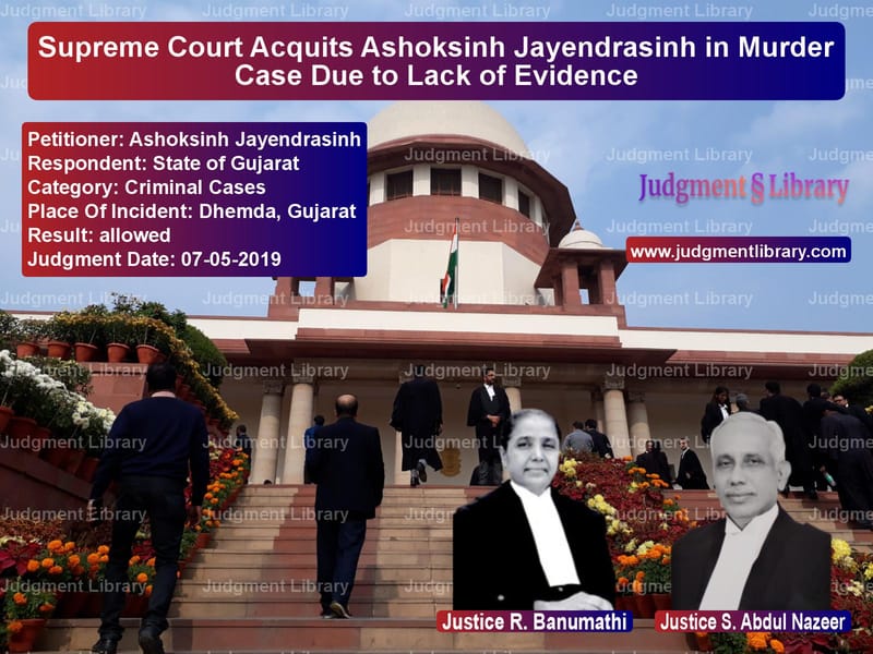 Featured image for Supreme Court Judgment dated 07-05-2019 in case of petitioner name Ashoksinh Jayendrasinh vs State of Gujarat