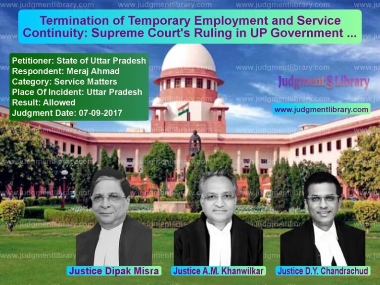 Featured image for Supreme Court Judgment dated 07-09-2017 in case of petitioner name State of Uttar Pradesh vs Meraj Ahmad