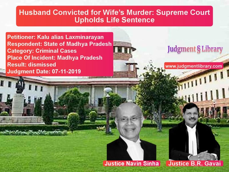 Featured image for Supreme Court Judgment dated 07-11-2019 in case of petitioner name Kalu alias Laxminarayan vs State of Madhya Pradesh