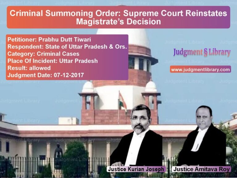 Featured image for Supreme Court Judgment dated 07-12-2017 in case of petitioner name Prabhu Dutt Tiwari vs State of Uttar Pradesh & Ors.