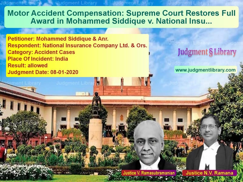 Featured image for Supreme Court Judgment dated 08-01-2020 in case of petitioner name Mohammed Siddique & Anr. vs National Insurance Company Ltd