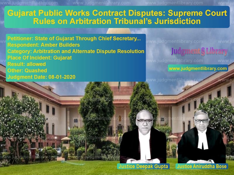 Featured image for Supreme Court Judgment dated 08-01-2020 in case of petitioner name State of Gujarat Through Chief vs Amber Builders