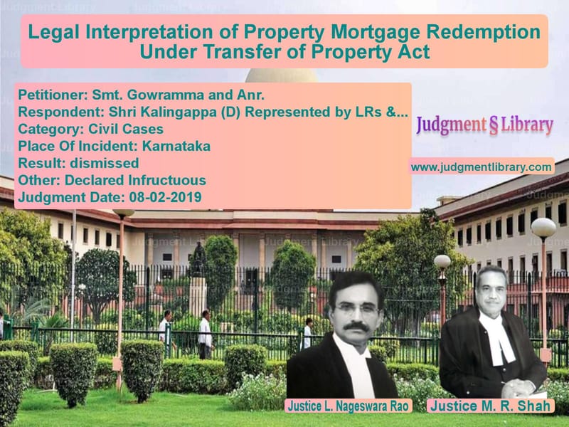 Featured image for Supreme Court Judgment dated 08-02-2019 in case of petitioner name Smt. Gowramma and Anr. vs Shri Kalingappa (D) Represente